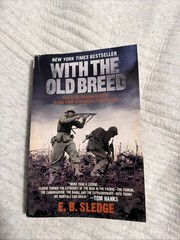 With the Old Breed E.B. Sledge Paperback Book