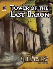 GameMastery Module: Tower Of The Last Baron – paperback Paizo Staff