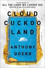 Cloud Cuckoo Land: A Novel, Doerr, Anthony, Good Book