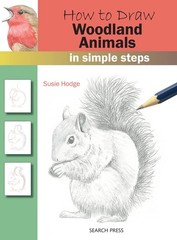 How to Draw Woodland Animals In Simple Steps – Hodge, Susie – Good – See con…