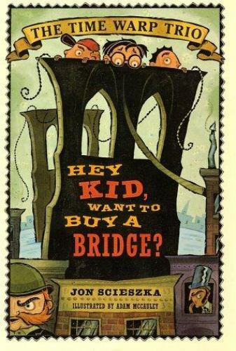 Hey Kid, Want to Buy A Bridge? – 9780670899166, Jon Scieszka, hardcover