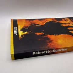 Palmetto Sunrise – Jim Lee, early Florida historical theme