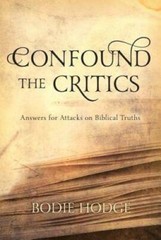 Confound the Critics: Answers for Attacks on Biblical Truths – Paperback – GOOD