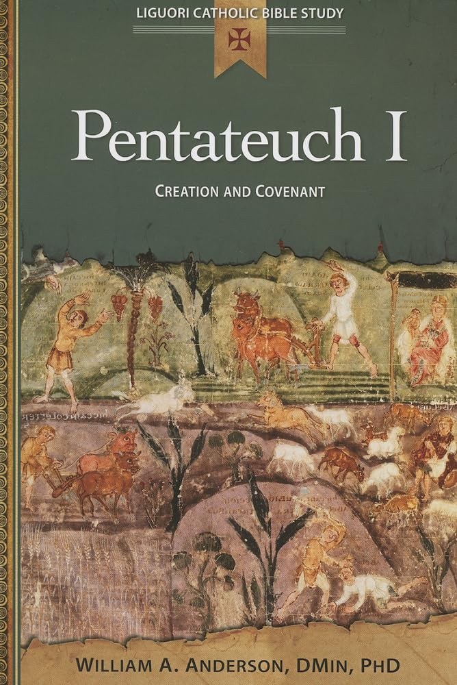 Pentateuch I: Creation and Covenant (Liguori Catholic Bible Study) – paperba…