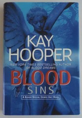 Blood Sins (Bishop/Special Crimes Unit: Blood Trilogy) – Hooper, Kay – Good …