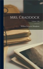 Mrs. Craddock; Volume 1182 (Hardback or Cased Book)