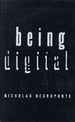 Being Digital by Nicholas Negroponte (1995, Hardcover)