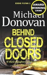 Behind Closed Doors: Volume 1 (PI Eddie Flynn) by Donovan, Michael Book The Fast