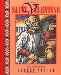 Saint Valentine By Robert Sabuda