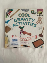 Cool Gravity Activities : Fun Science Projects about Balance Jame HC Acceptable