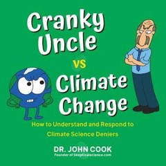 Cranky Uncle vs. Climate Change: How to Understand and Respond to Climate – GOOD