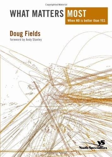 What Matters Most when NO is better than YES by Fields, Doug, Acceptable Book