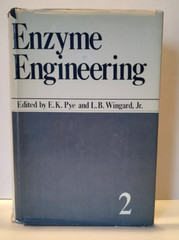 Enzyme Engineering Volume 2 by E. Kendall Pye and Lemuel B. Wingard, Jr. 1974