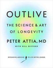 Perfect Book for Gift – Outlive : The Science and Art of Longevity USA Stock