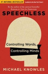 Speechless: Controlling Words, Controlling Minds – Hardcover – VERY GOOD