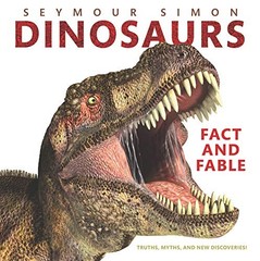 Dinosaurs: Fact and Fable – Hardcover By Simon, Seymour – GOOD