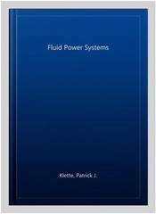 Fluid Power Systems, Paperback by Klette, Patrick J., Brand New, Free shippin…