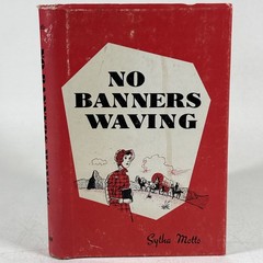 No Banners Waving First Edition SIGNED Sytha Motto Hardcover DJ