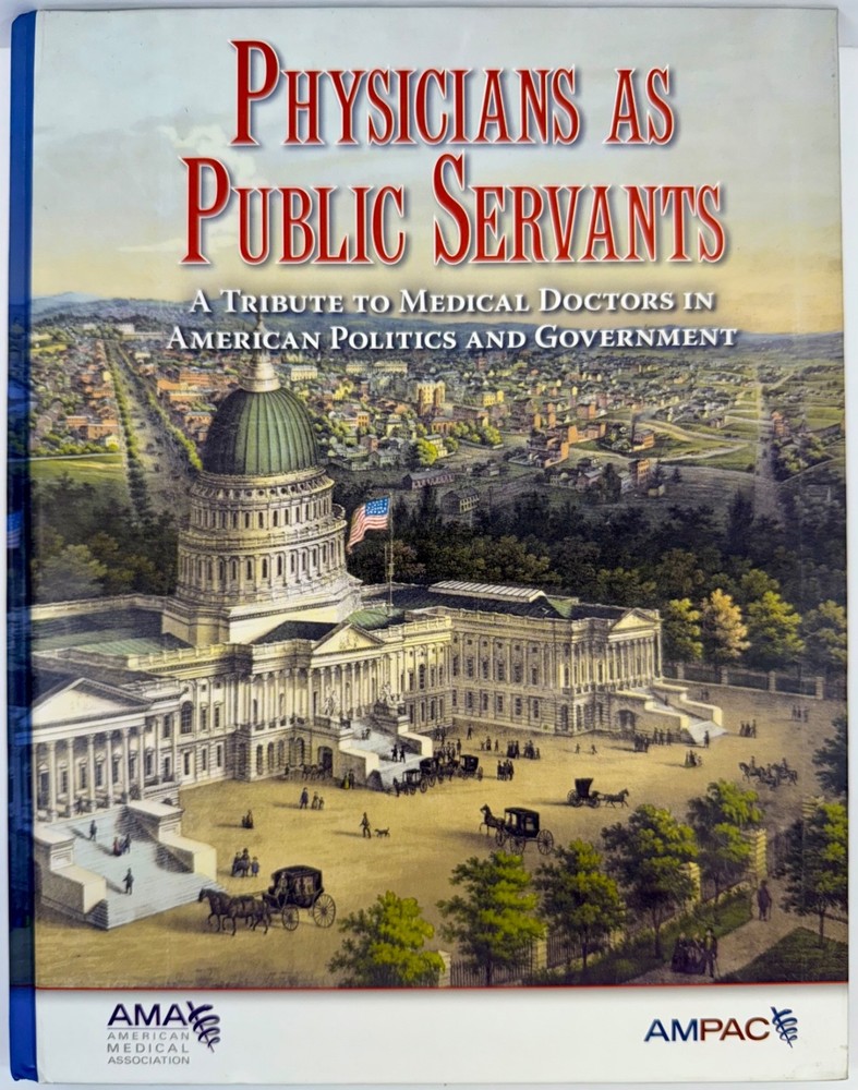 Physicians As Public Servants A Tribute to Medical Doctors American Politics Gov