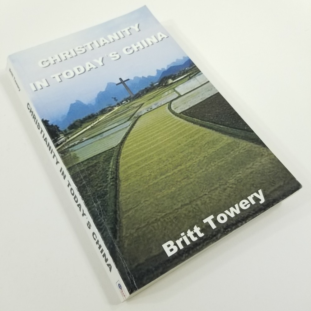 Christianity in Today’s China (Signed & Inscribed) by Britt Towery Taking Root