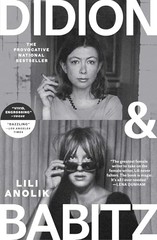 Didion and Babitz – GOOD