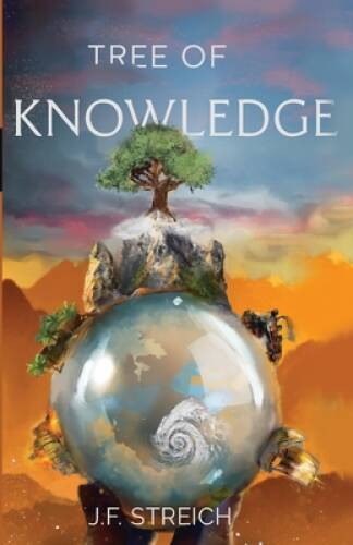 The Tree of Knowledge – Paperback By Streich, JF – VERY GOOD