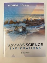 SAVVAS Science Explorations Florida Course 1, SAVVAS