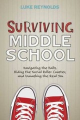 Surviving Middle School: Navigating the Halls, Riding the Social Rol – VERY GOOD