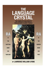 The Language Crystal: The Complete Solution to Civilization’s Old