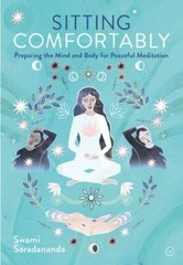 Sitting Comfortably: Preparing the Mind- paperback, 178678484X, Saradananda, new