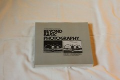 Beyond Basic Photography: A Technical Manual by Horenstein, Henry, Acceptable Bo