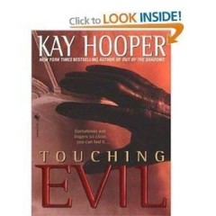 Touching Evil (Evil, Book 1) – Hardcover By Hooper, Kay – VERY GOOD