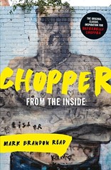 From the Inside By Mark Brandon ‘Chopper’ Read