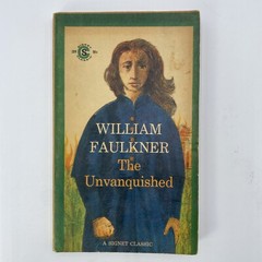 The Unvanquished 1960 Vintage PB Second Signet Classic WILLIAM FAULKNER