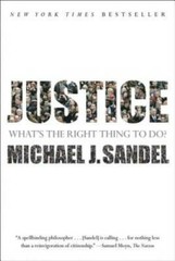 Justice: What’s the Right Thing to Do? – Paperback By Sandel, Michael J. – GOOD