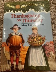 Very Good Thanksgiving on Thursday Magic Tree House #27 Mary Pope Osborne