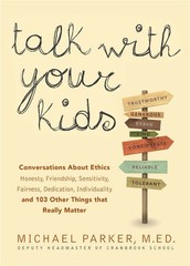 Talk With Your Kids: Conversations About Ethics — Honesty, Friendship, Sens…