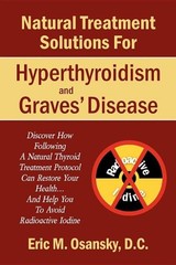 Natural Treatment Solutions for Hyperthyroidism and Graves’ Disea