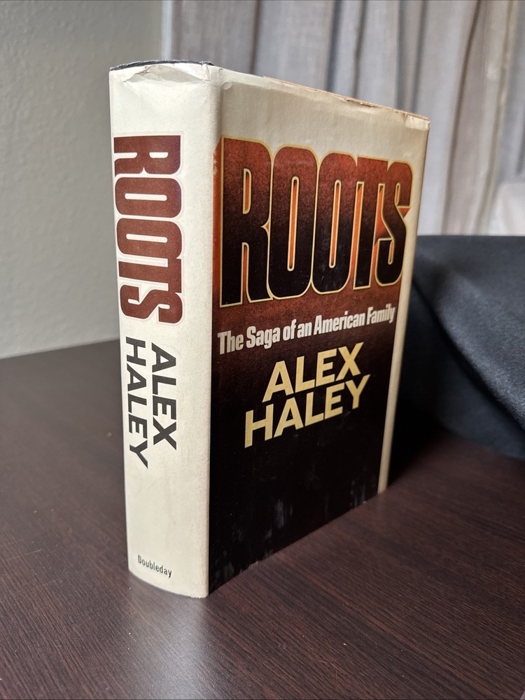 ROOTS By Alex Haley The Saga of an American Family | First Edition, First Print