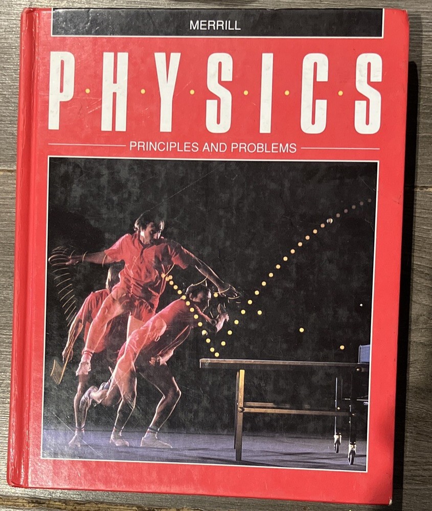Physics Principles and Problems by Zitzewitz, Neff & Davids. Glencoe Hardcover