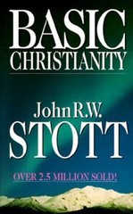 Basic Christianity by John R. W. Stott