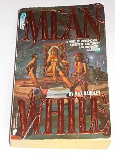 Meanwhile – Paperback, by Handley Max – Very Good