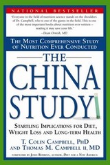 The China Study : The Most Comprehensive Study of Nutrition Ever