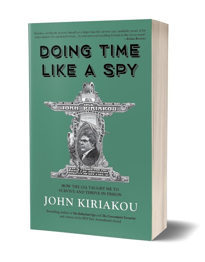 Doing Time Like a Spy : How the CIA Taught Me to Survive Paperback by John Kiria