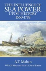 The Influence of Sea Power Upon History, 1660-1783 (Dover Military Histor – GOOD
