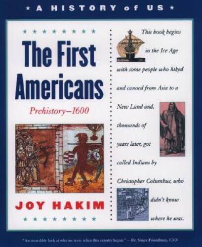 The First Americans, Third Edition: Prehistory-1600 (A History of US, – GOOD