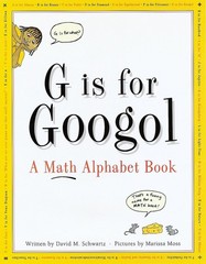 G Is for Googol: A Math Alphabet Book – Marissa Moss|David M. Schwartz – Ver…