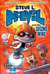 Steve L. Mcevil 2 : Steve L. Mcevil and the Second Wind, Hardcover by Turnblo…
