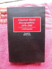 Michael Gray CLASSICAL MUSIC DISCOGRAPHIES 1976-1988 Bibliography 78 rpm Record