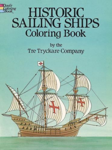 Historic Sailing Ships Coloring Book by Tre Tryckare Co